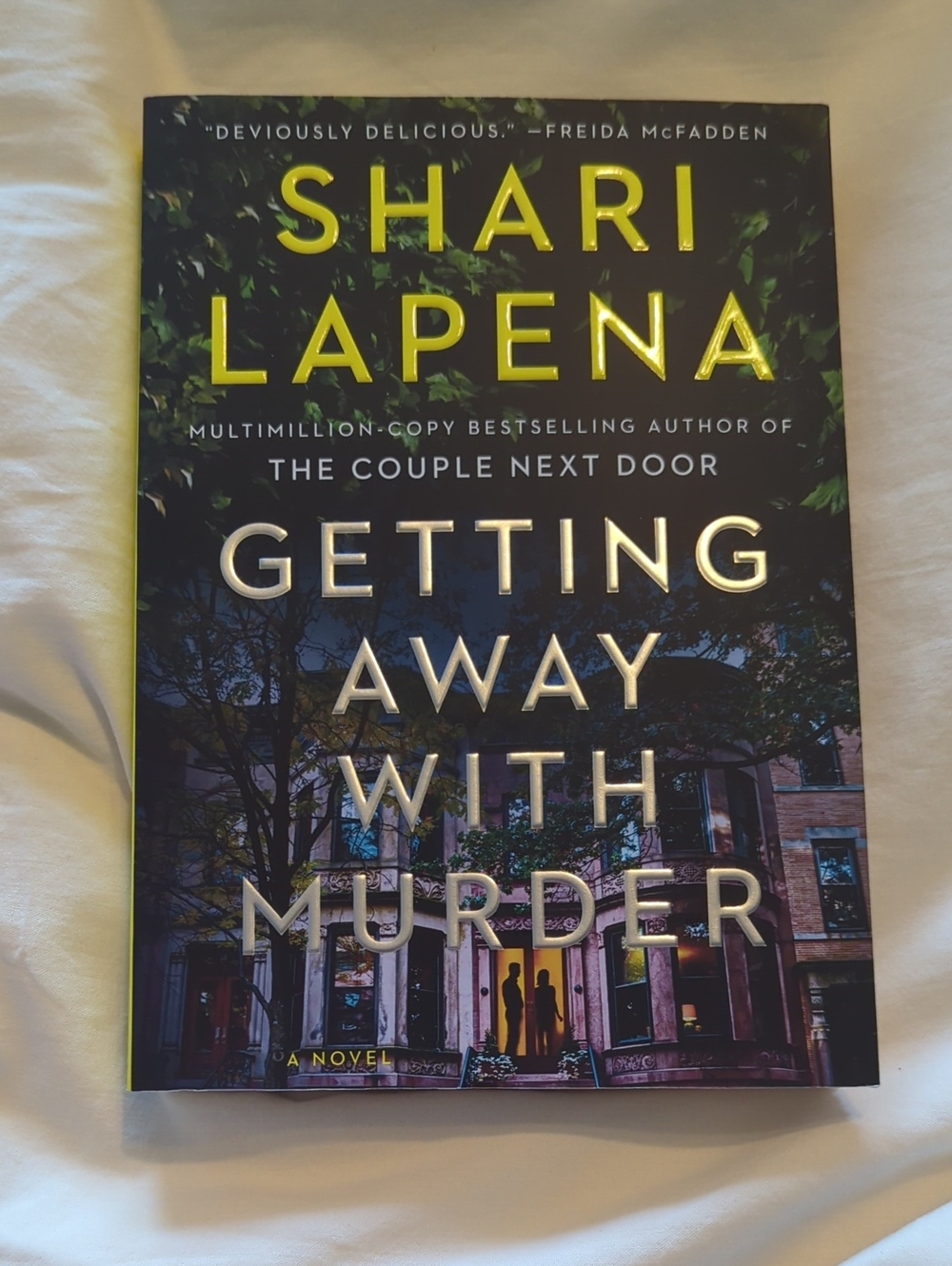 3/$25! Getting Away With Murder By Shari Lapena
